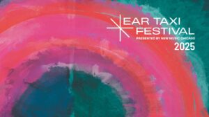 World Premiere at Ear Taxi Festival @ Elastic Arts